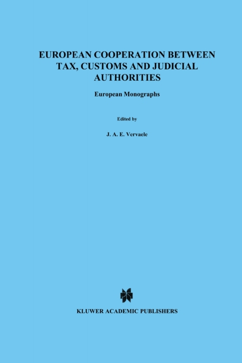 Cover image for book European Cooperation Between Tax, Customs and Judicial Authorties