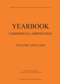 Cover image: Yearbook Commercial Arbitration Volume XXIX-2004 1st edition 9789041123497