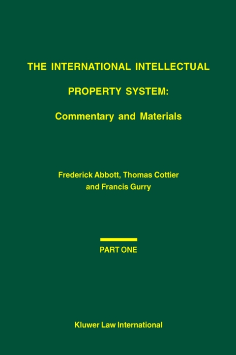 The International Intellectual Property System: Commentary and Materials 