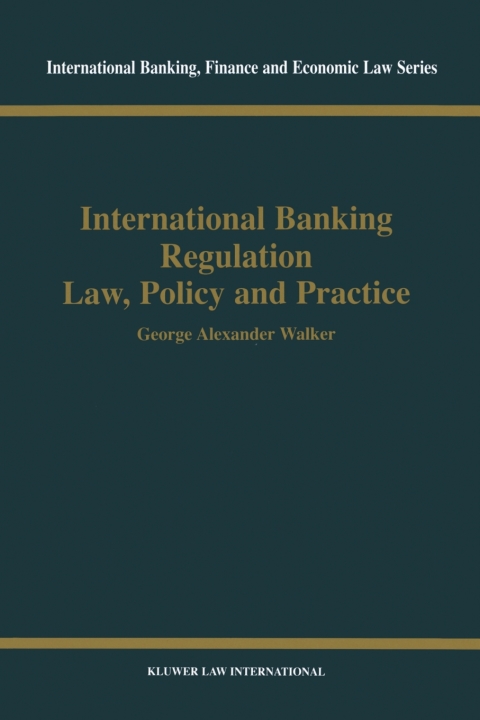 Cover image for book International Banking Regulation Law, Policy and  Practice