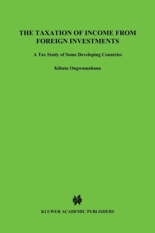 The Taxation of Income from Foreign Investments