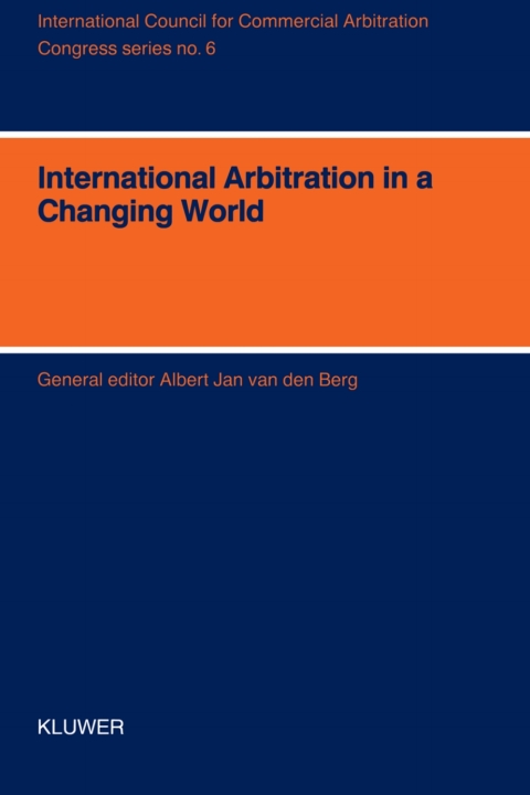 Cover image for book International Arbitration in a Changing World - XIth International Arbitration Conference