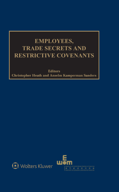 Employees, Trade Secrets and Restrictive Covenants 