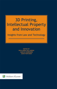 Cover image: 3D Printing, Intellectual Property and Innovation 1st edition 9789041183828