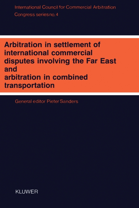 Cover image for book Arbitration in Settlement of International Commercial Disputes Involving The Far East and Arbitration in Combined Transportation