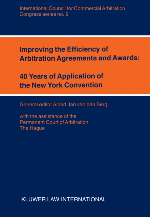 Cover image for book Improving the Efficiency of Arbitration and Awards: 40 Years of Application of the New York Convention