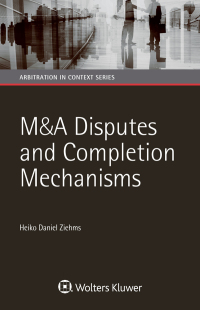 Cover image: M&A Disputes and Completion Mechanisms 9789041186256