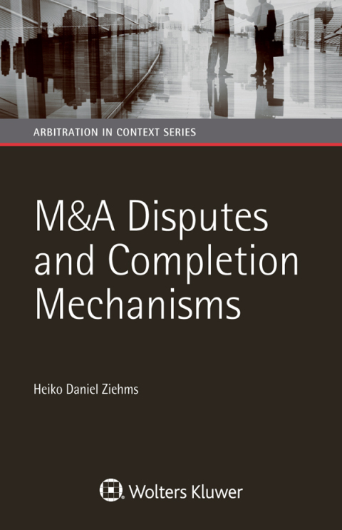 Cover image for book M&A Disputes and Completion Mechanisms