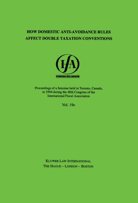 Cover image for book IFA: How Domestic Anti-Avoidance Rules Affect Double Taxation Conventions