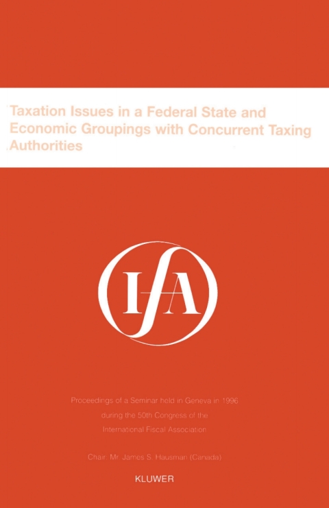 Cover image for book IFA: Taxation Issues in a Federal State and Economic Groupings