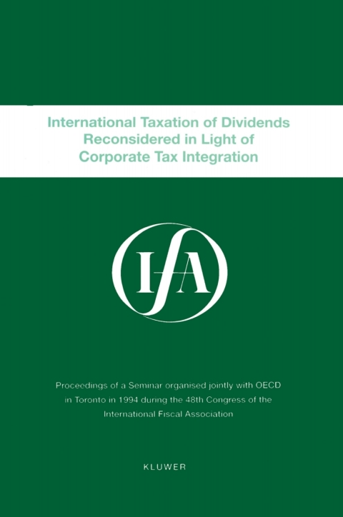 Cover image for book IFA: International Taxation Of Dividends Reconsidered In Light Of Corporate Tax Integration