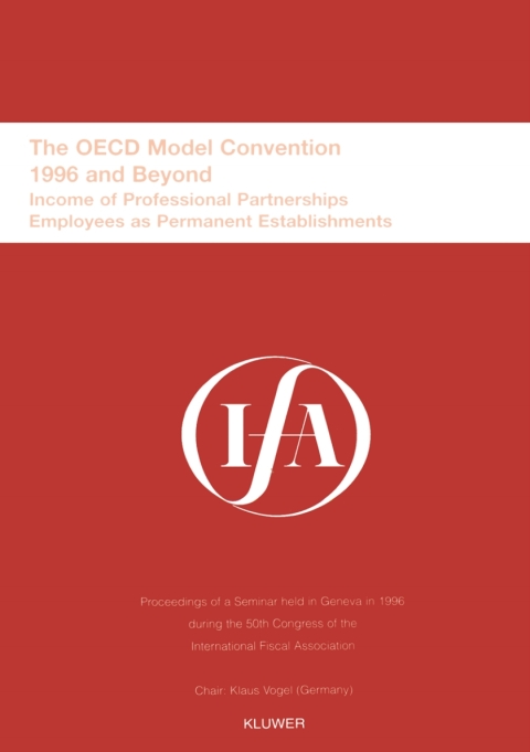 Cover image for book IFA: The OECD Model Convention - 1996 and Beyond