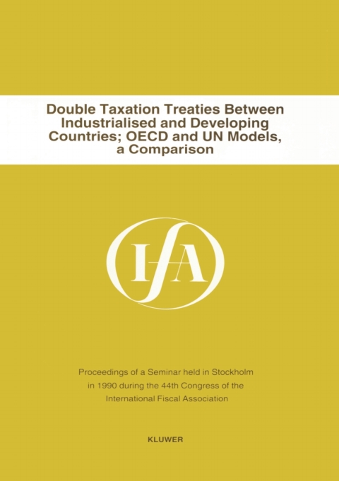 Cover image for book Double Taxation Treaties Between Industrialised and Developing Countries; OECD and UN Models, a Comparison