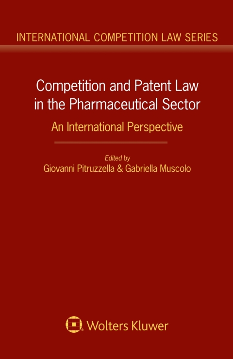 Cover image for book Competition and Patent Law in the Pharmaceutical Sector: An International Perspective