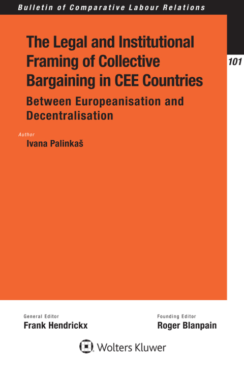 Cover image for book The Legal and Institutional Framing of Collective Bargaining in CEE Countries
