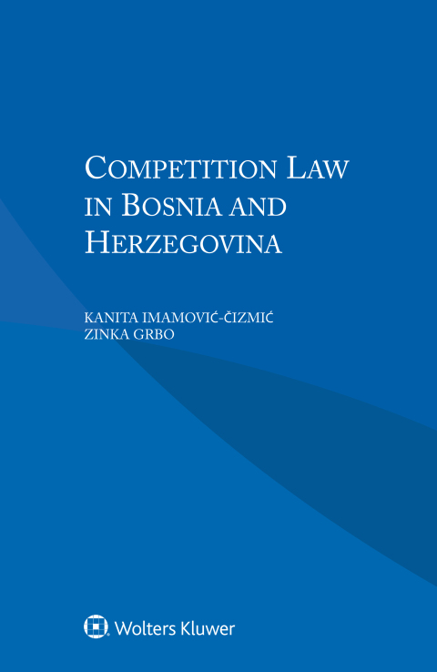 Cover image for book Competition Law in Bosnia and Herzegovina