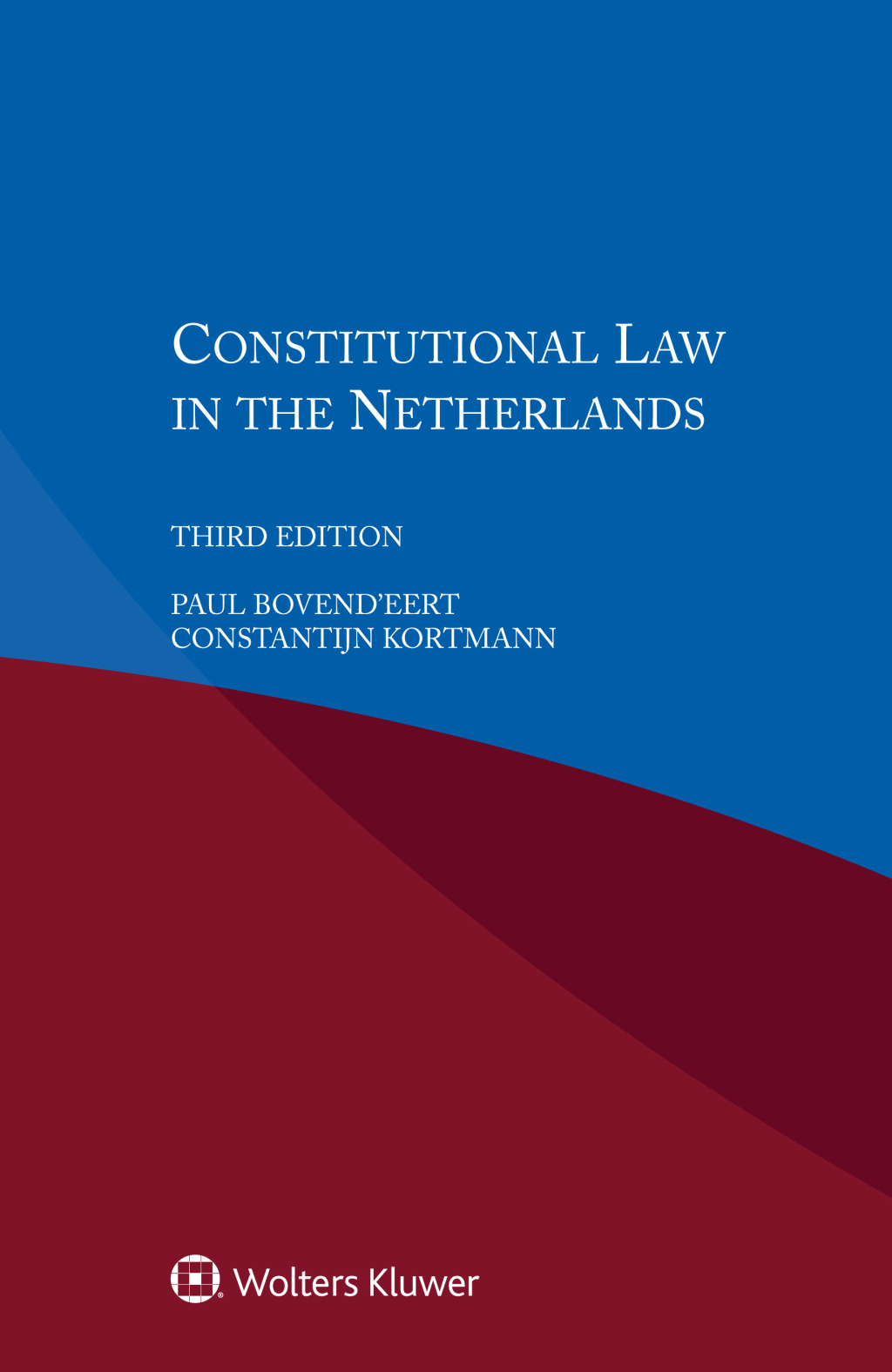 Constitutional Law in the Netherlands - 3rd Edition (eBook Rental)