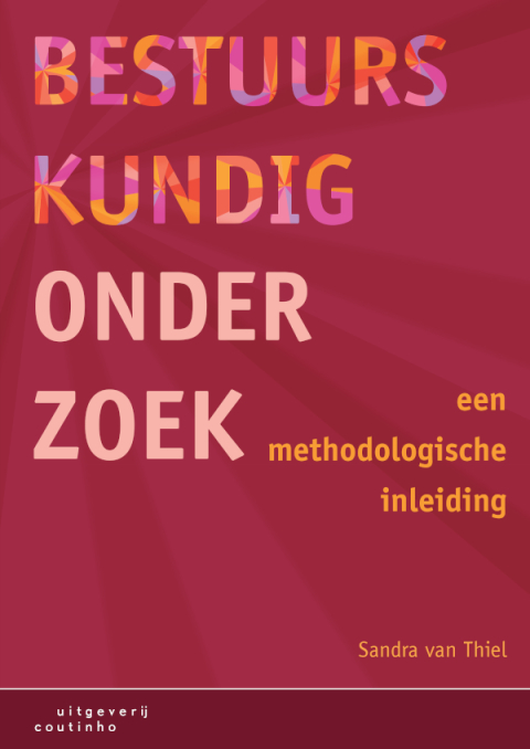 Bestuurskundig onderzoek; Een methodologische inleiding