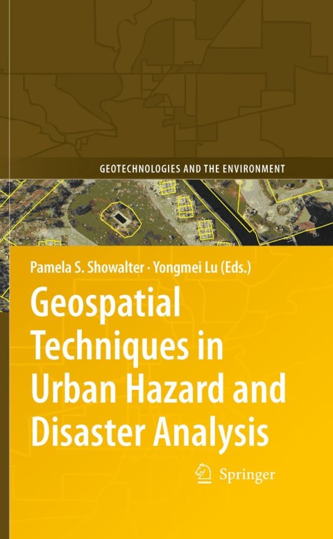 Cover image for book Geospatial Techniques in Urban Hazard and Disaster Analysis
