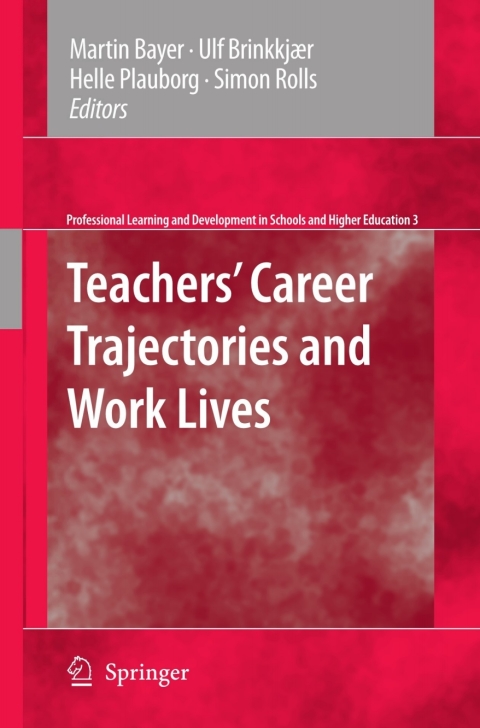 Cover image for book Teachers' Career Trajectories and Work Lives
