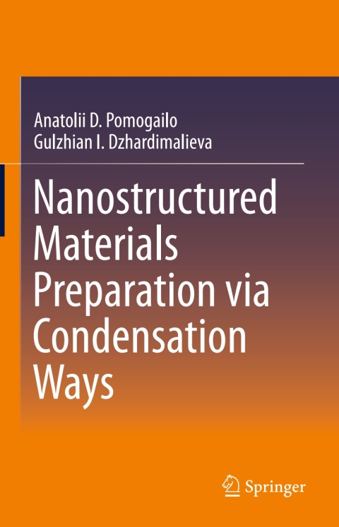 Cover image for book Nanostructured Materials Preparation via Condensation Ways