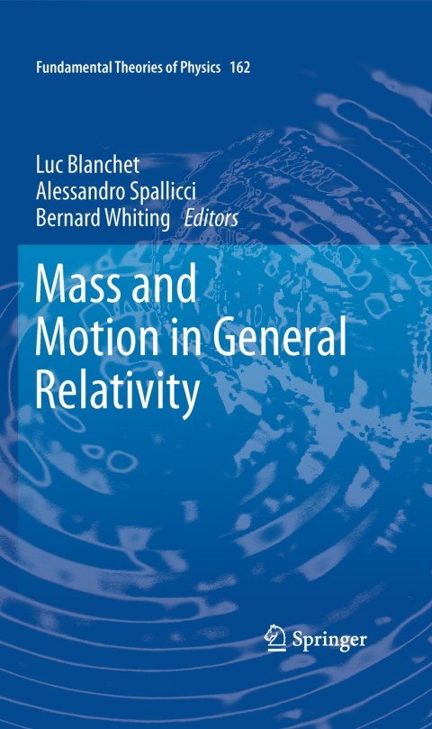 Cover image for book Mass and Motion in General Relativity