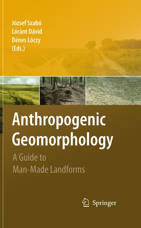 Cover image for book Anthropogenic Geomorphology