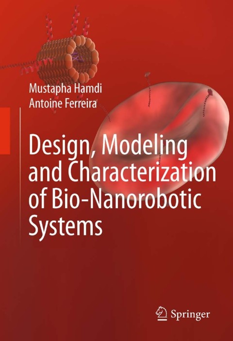 Cover image for book Design, Modeling and Characterization of Bio-Nanorobotic Systems