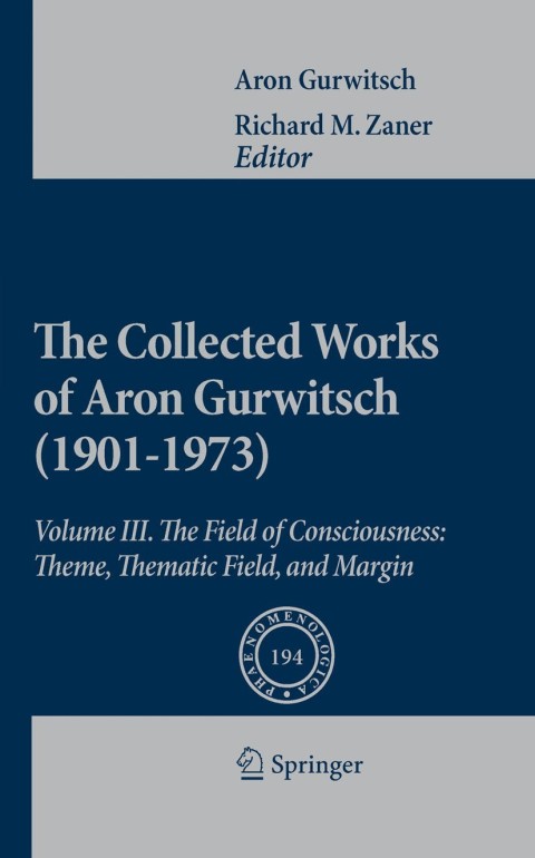 The Collected Works of Aron Gurwitsch (1901-1973) 