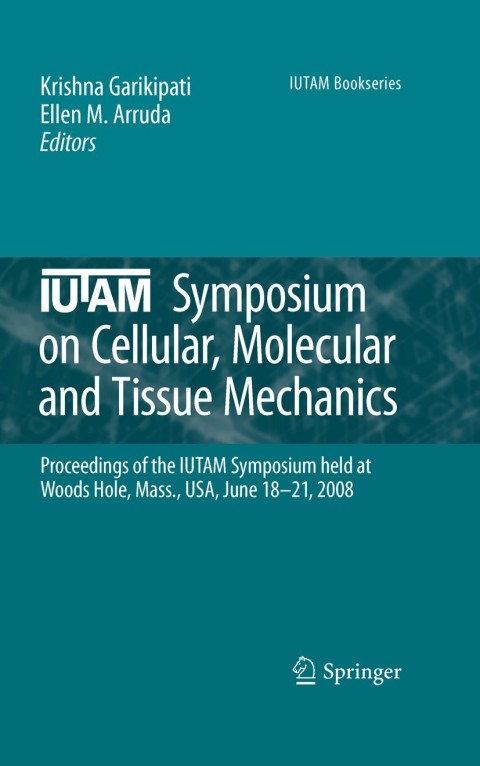 Cover image for book IUTAM Symposium on Cellular, Molecular and Tissue Mechanics