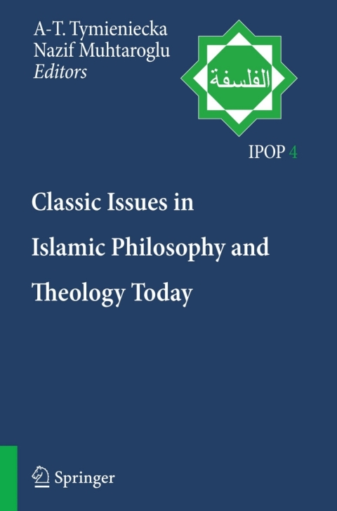Cover image for book Classic Issues in Islamic Philosophy and Theology Today