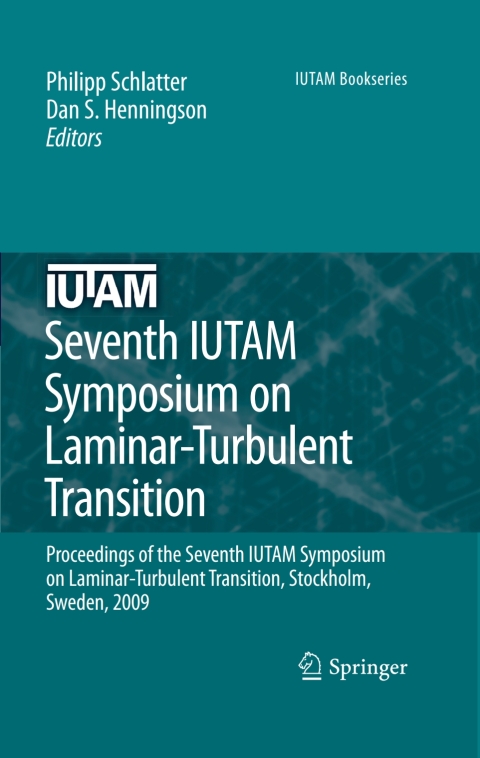 Cover image for book Seventh IUTAM Symposium on Laminar-Turbulent Transition