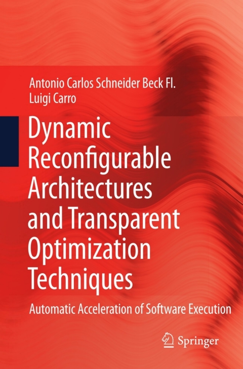 Cover image for book Dynamic Reconfigurable Architectures and Transparent Optimization Techniques