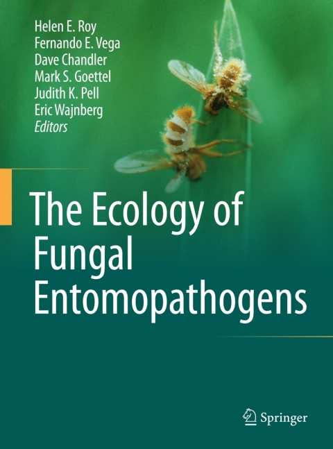 The Ecology of Fungal Entomopathogens 