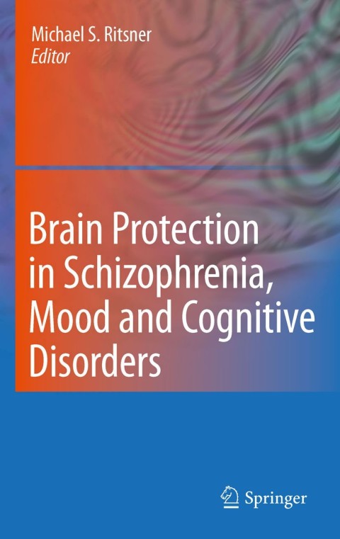 Cover image for book Brain Protection in Schizophrenia, Mood and Cognitive Disorders