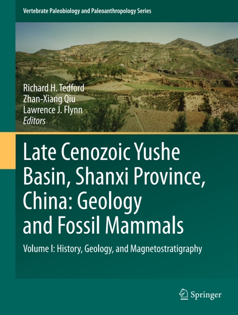 Cover image for book Late Cenozoic Yushe Basin, Shanxi Province, China: Geology and Fossil Mammals