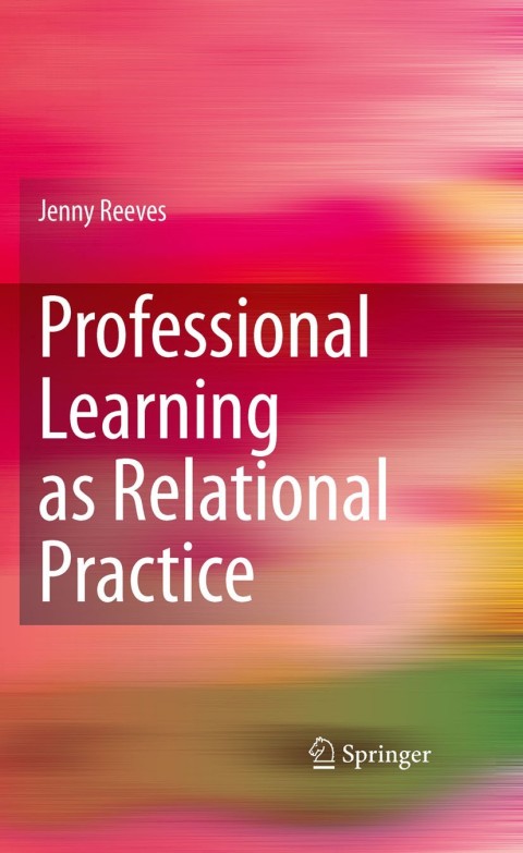 Cover image for book Professional Learning as Relational Practice