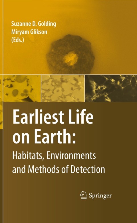 Cover image for book Earliest Life on Earth: Habitats, Environments and Methods of Detection