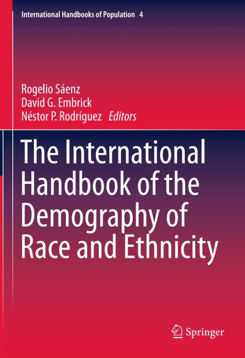 Cover image for book The International Handbook of the Demography of Race and Ethnicity