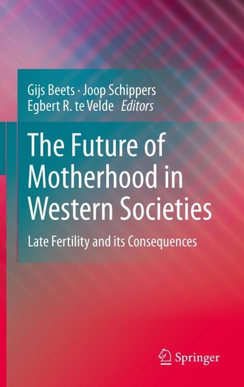 Cover image for book The Future of Motherhood in Western Societies