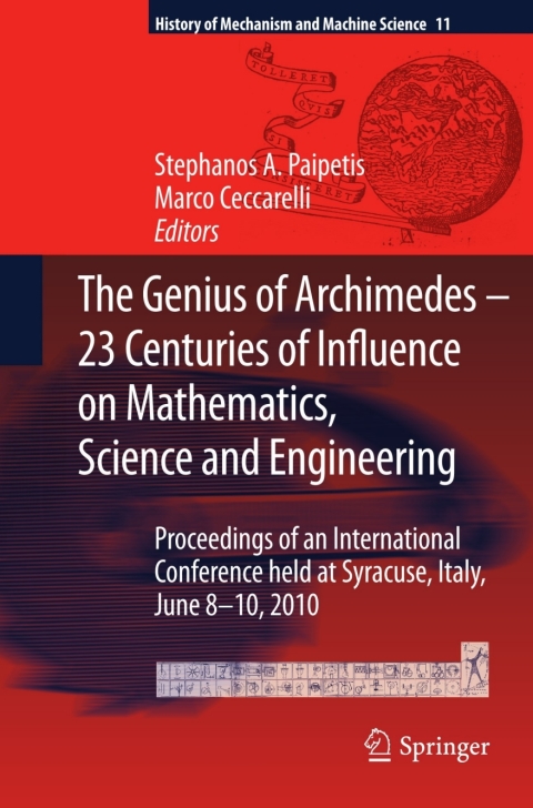 Cover image for book The Genius of Archimedes -- 23 Centuries of Influence on Mathematics, Science and Engineering