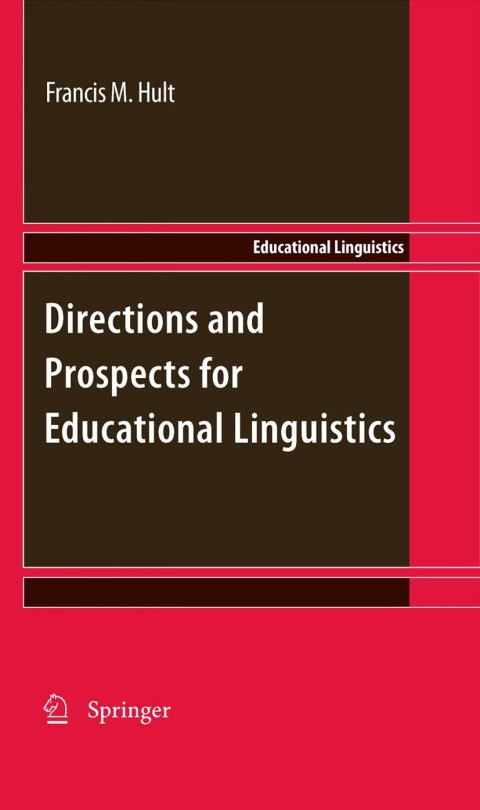 Directions and Prospects for Educational Linguistics 