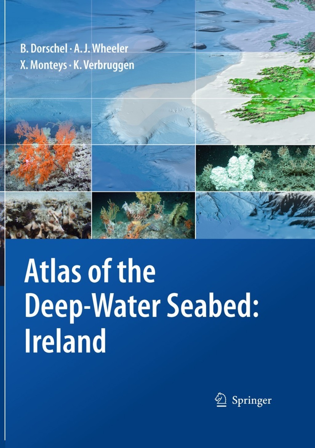 Atlas of the Deep-Water Seabed (eBook) - Boris Dorschel; Andrew J. Wheeler; Xavier Monteys; Koen Verbruggen,