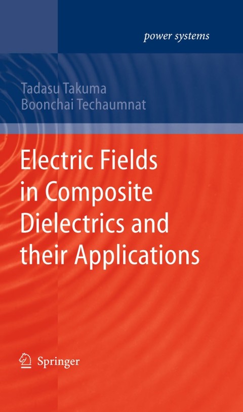 Cover image for book Electric Fields in Composite Dielectrics and their Applications
