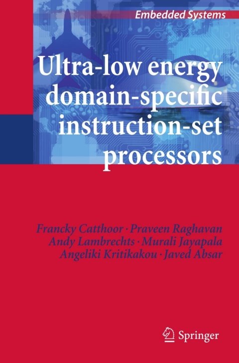 Cover image for book Ultra-Low Energy Domain-Specific Instruction-Set Processors