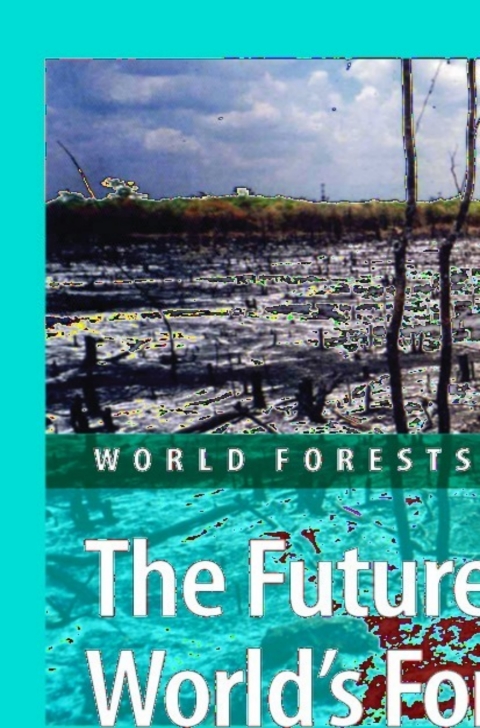 Cover image for book The Future of the World's Forests