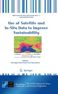 Cover image: Use of Satellite and In-Situ Data to Improve Sustainability 1st edition 9789048196173