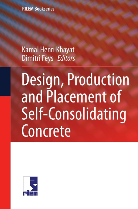 Cover image for book Design, Production and Placement of Self-Consolidating Concrete