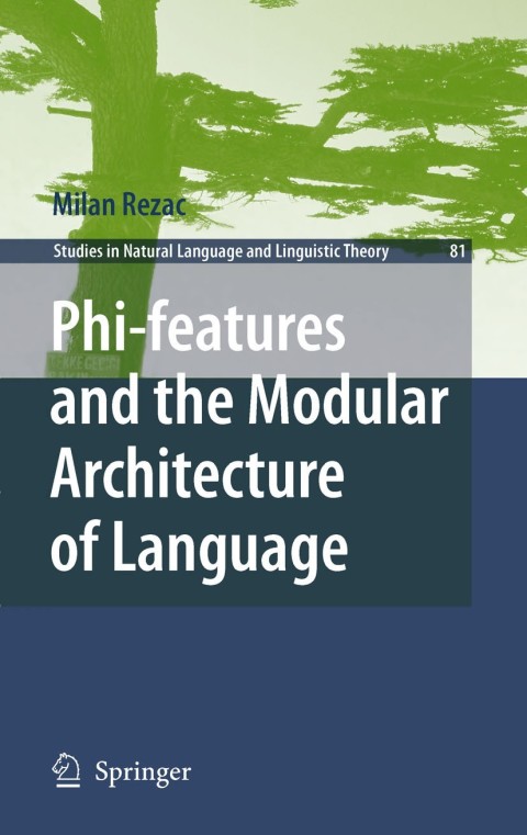 Cover image for book Phi-features and the Modular Architecture of Language