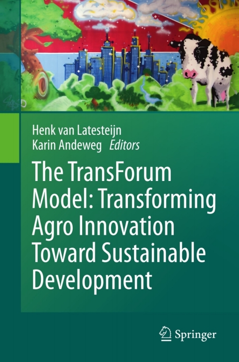 Cover image for book The TransForum Model: Transforming Agro Innovation Toward Sustainable Development